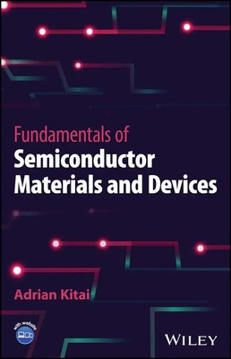 Fundamentals of Semiconductor Materials and Devices | Adrian Kitai | Buch | 2023