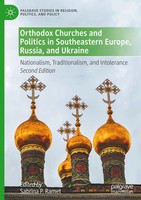 Sabrina P. Ramet | Orthodox Churches And Politics In Southeastern Europe,...