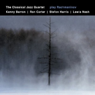 THE CLASSICAL JAZZ QUARTET - PLAY RACHMANINOV  CD NEU 