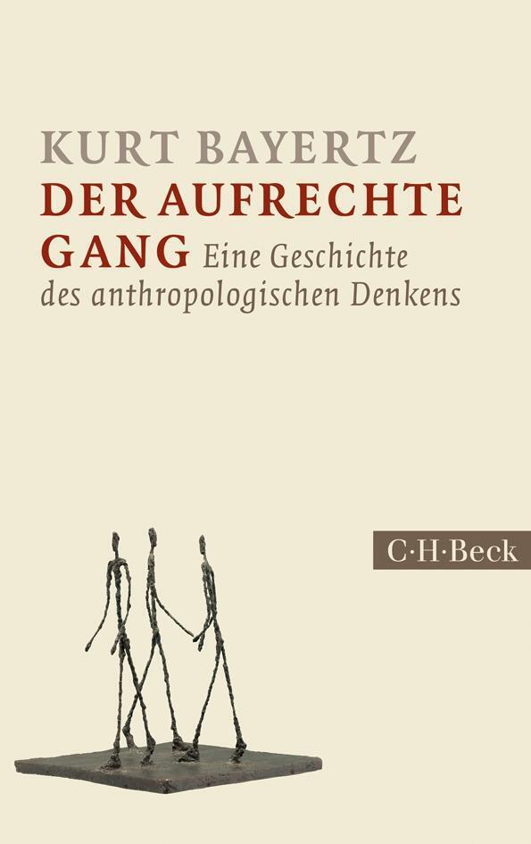 Thumbnail - Der Aufrechte Gang | Kurt Bayertz | Taschenbuch | Beck'sche Reihe |
