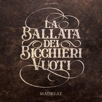 Audio Cd - Madbeat - La Ballata Dei Bicchieri Vuoti  - Ammonia Records - Neu