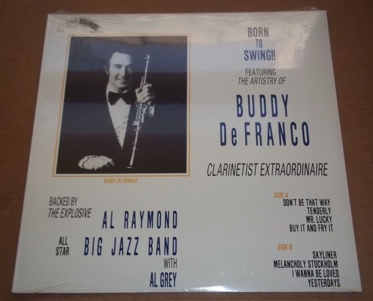 BUDDY DeFRANCO Born to Swing with Al Raymond Big Band Star