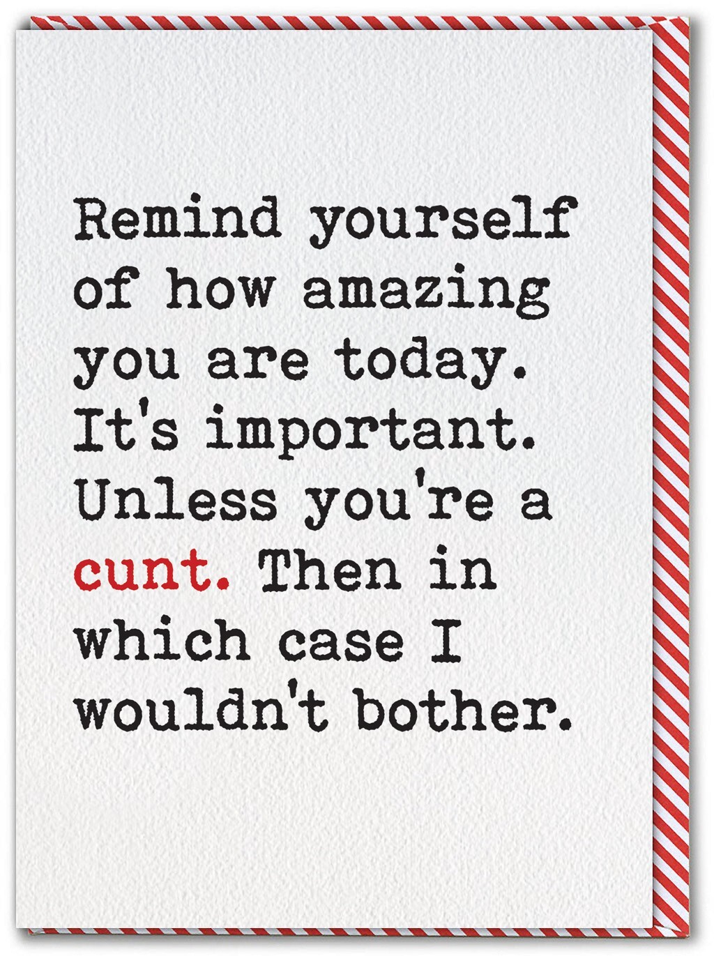 Funny Birthday Card Witty RUDE Amusing Comedy Humour Cheeky Typewriter Font Text