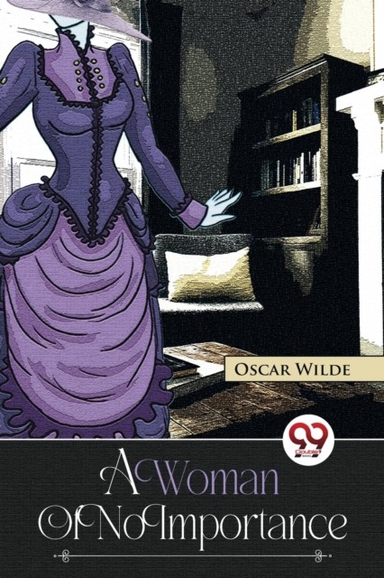 A Woman Of No Importance Oscar Wilde - Image 2