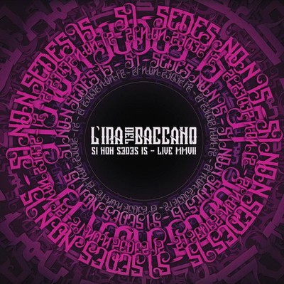 L'Ira Del Baccano Si Non Sedes Is - MMVII (Vinyl) 12'' Album Coloured Vinyl