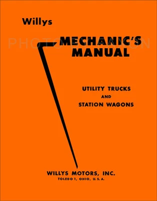 1948-1956 Willys Jeep Pickup Station Wagon Shop Manual Overland Truck Repair