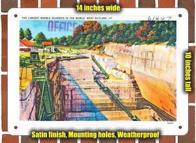 METAL SIGN - Vermont Postcard - The Largest Marble Quarries In the World, West