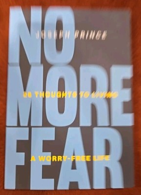 No More Fear 28 Thoughts for Living a Worry-Free Life