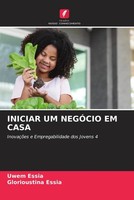 Uwem Essia (U. A.) | Iniciar UM NegÓCio EM Casa | Taschenbuch | Portugiesisch