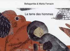 La terre des hommes, BELLAGAMBA et Marta FERRACIN