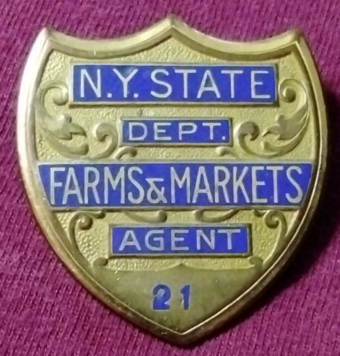 Circa 1930s NEW YORK STATE DEPT. FARMS & MARKETS Agent Badge 21 BASTIAN BROTHERS