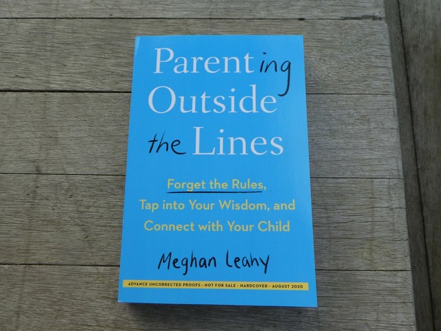 Parenting Outside the Lines : Forget the Rules, Tap into ...