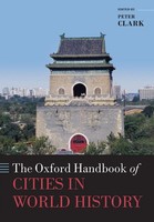 The Oxford Handbook Of Cities In World History Peter Clark Taschenbuch Englisch