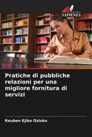 Reuben Ejike Ozioko | Pratiche Di Pubbliche Relazioni Per Una Migliore...