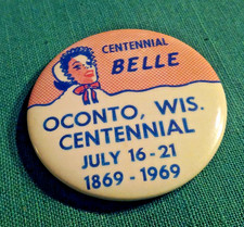 Vintage Centennial Belle OCONTO, WIS. Centennial Pinback July 16-21 1869-1969