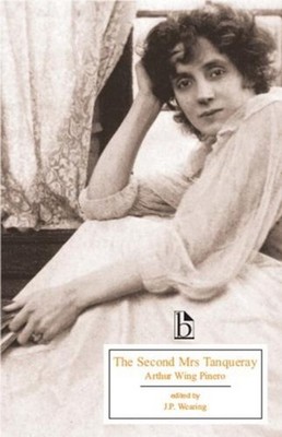 The Second Mrs Tanqueray by Arthur Wing Pinero PAPERBACK 9781551116877