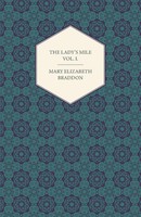 Mary Elizabeth Braddon | The Lady's Mile Vol. I. | Taschenbuch | Englisch (2013)