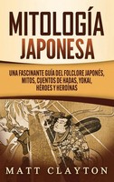 Matt Clayton | MitologíA Japonesa | Buch | Spanisch (2020) | Gebunden