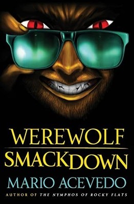 Werewolf Smackdown (Felix Gomez, Boo..., Acevedo, Mario