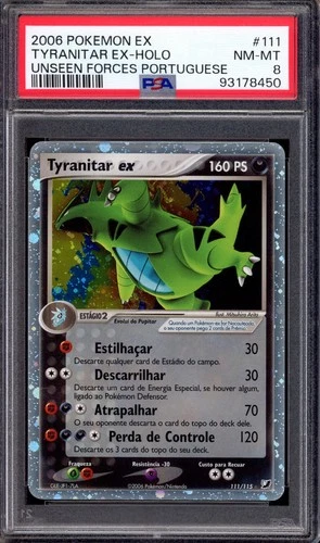 2006 Pokémon EX Unseen Forces Portuguese Tyranitar EX-Holo #111 PSA 8 NM-MT