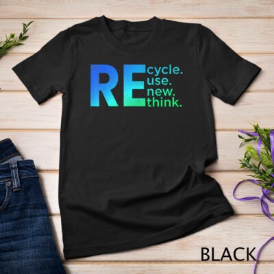 Gradient Recycle Reuse Renew Rethink Crisis Environmental Unisex T-shirt