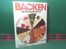 Baking - The New Big School - The Sure Way to Successful Baking. Zaber