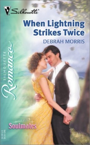 When Lightning Strikes Twice Soulmates (Silhouette Romance) by Morris, Debrah, G