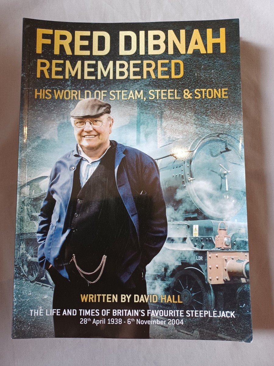 fred-dibnah-quotes-farewell-fred-dibnah-photo-album-bolton