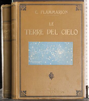 LE TERRE DEL CIELO. CAMILLO FLAMMARION. SONZOGNO.