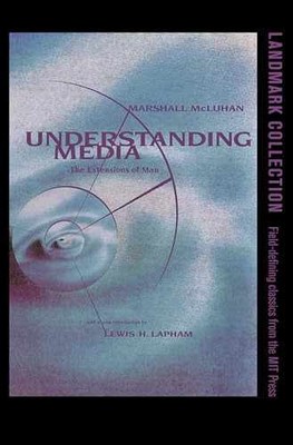 Understanding Media: The - Paperback, by Marshall McLuhan; Lewis - Very Good