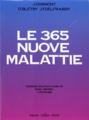 365 neue Krankheiten Dormont/Bletry 9788872870044
