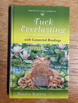 Tuck Everlasting HC LN with Connected Readings Natalie Babbitt.