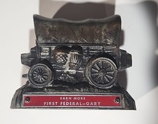 Banthrico Inc Chicago Wagon Coin Bank EARN MORE FIRST FEDERAL-GARY Bronze