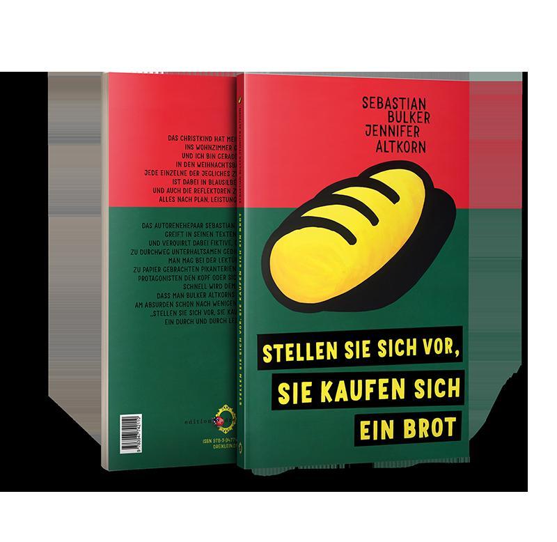 Thumbnail - Stellen Sie Sich Vor, Sie Kaufen Sich Ein Brot, Sebastian Bulker