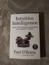 Intuitive Intelligence By Paul O'Brien ARC Uncorrected Proof Make Life Changing
