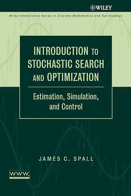 Introduction to Stochastic Search and Optimization: Estimation, Simulation,...