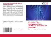 Fortalezas Del Reglamento (Ue) 2018/1725 Aplicables En Honduras Reyes Buch 2025