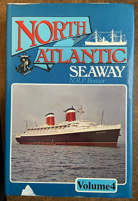 NORTH ATLANTIC SEAWAY: V. 4 By N.R.P. Bonsor - Hardcover *Excellent Condition*