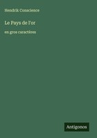 Hendrik Conscience | Le Pays De L'or | Buch | FranzöSisch (2025)