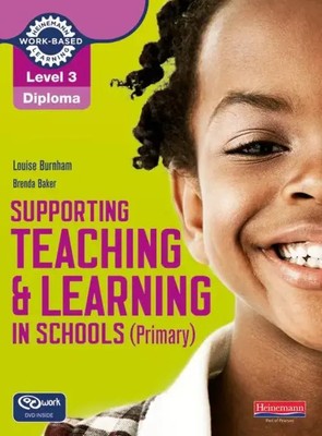 Level 3 Diploma Supporting teaching and learning in schools, Primary,...