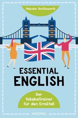 Essential English. Der Vokabeltrainer für den Ernstfall: Englisch lernen für Erw