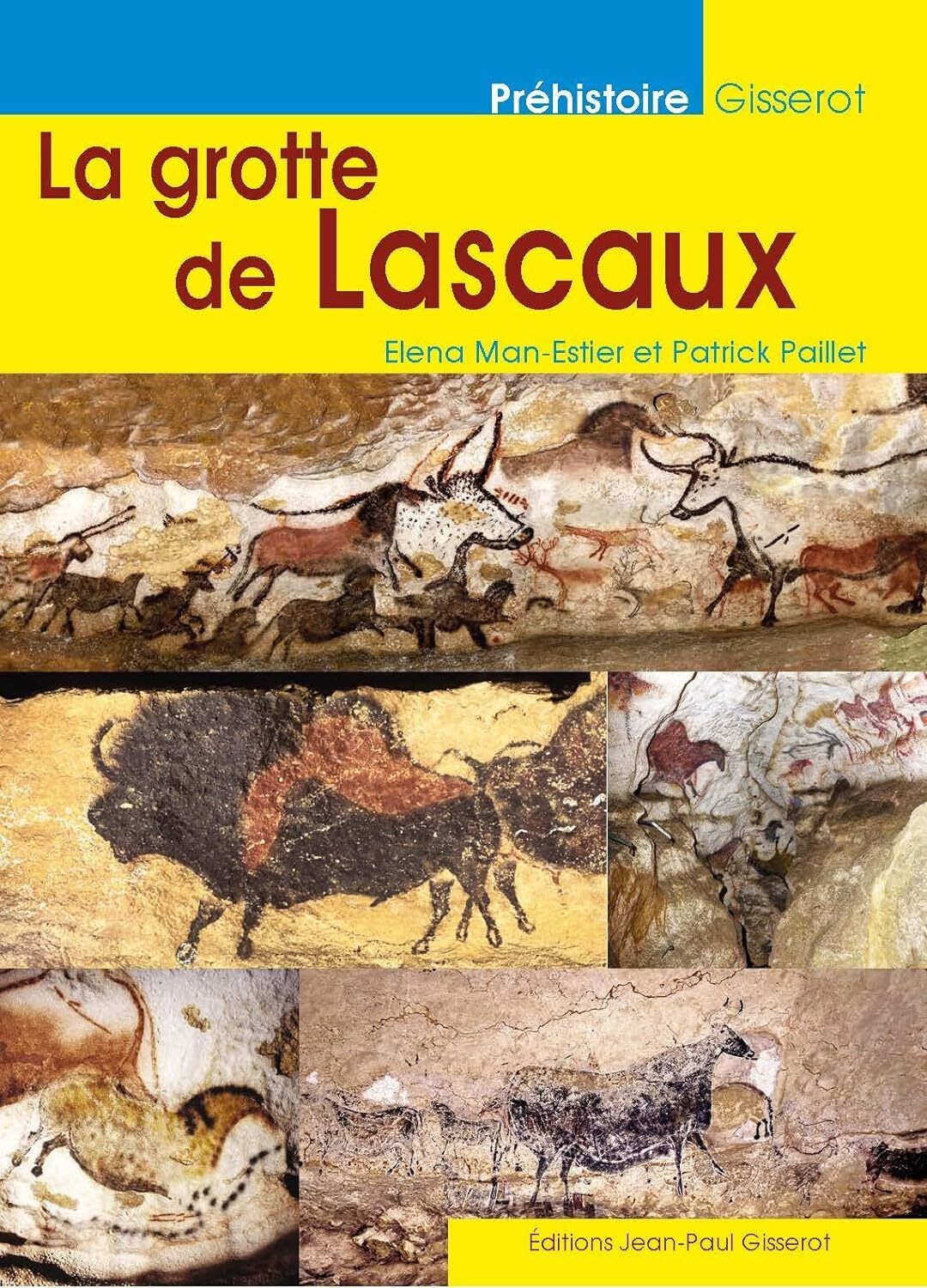 9782755807073 La grotte de Lascaux - Elena Man-Estier