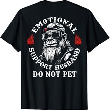 Emotional Support Husband Do Not Pet Funny Monkey On Back unisex T-Shirt