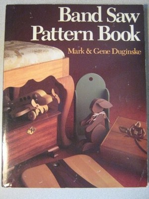 Bandsaw Pattern Book,Mark Duginske, Gene Duginske