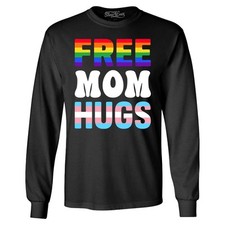 Free Mom Hugs Long Sleeve Gay Pride LGBTQ Shirt