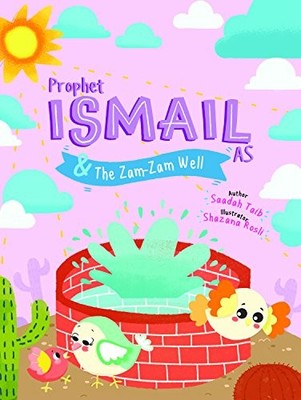 Prophet Ismail and the ZamZam Well Act..., Taib, Saadah