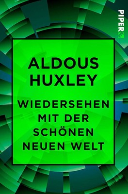 Wiedersehen mit der Schönen neuen Welt | Aldous Huxley | Taschenbuch | 120 S.
