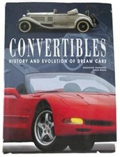 Convertibles History and Evolution of Dream Cars - Hardcover - ACCEPTABLE