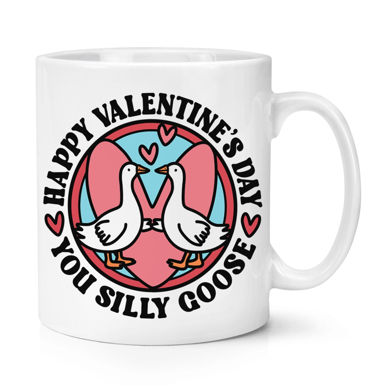 Happy Valentine's Day You Silly Goose 10oz Mug Cup Valentines Wife Girlfriend
