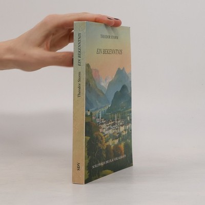 Ein Bekenntnis: Theodor Storm  |  Theodor Storm